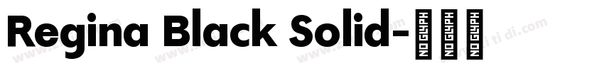 Regina Black Solid字体转换